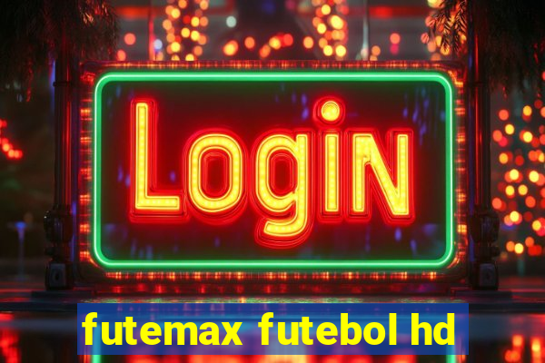 futemax futebol hd